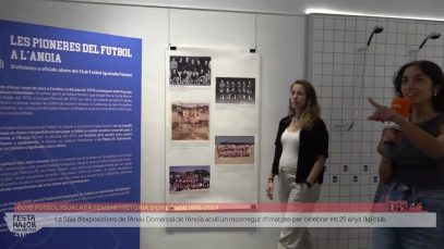 Festa Major Igualada – Exposició Club Futbol Igualada Femení: història d’un somni (1998-2024)