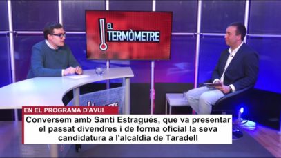 El Termòmetre 14-03-2023 – Santi Estragués presenta la seva candidatura a l’alcaldia de Taradell